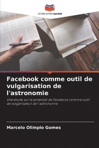 bokomslag Facebook comme outil de vulgarisation de l'astronomie