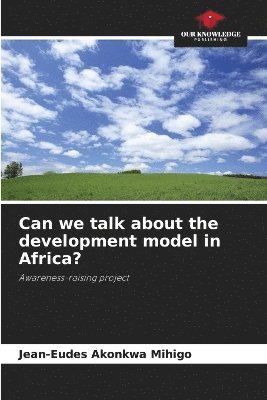 Can we talk about the development model in Africa? 1