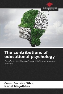 The contributions of educational psychology 1