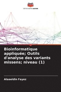 bokomslag Bioinformatique applique; Outils d'analyse des variants missens; niveau (1)