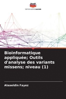 Bioinformatique applique; Outils d'analyse des variants missens; niveau (1) 1