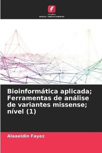bokomslag Bioinformtica aplicada; Ferramentas de anlise de variantes missense; nvel (1)