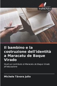 bokomslag Il bambino e la costruzione dell'identit a Maracatu de Baque Virado