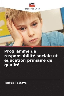 Programme de responsabilit sociale et ducation primaire de qualit 1