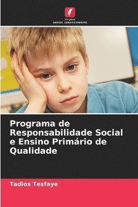 bokomslag Programa de Responsabilidade Social e Ensino Primrio de Qualidade