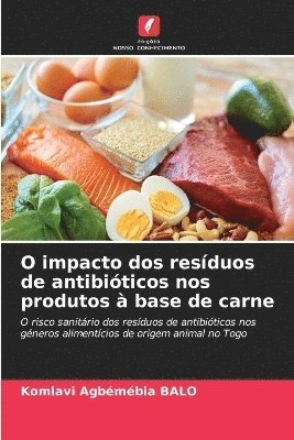 O impacto dos resduos de antibiticos nos produtos  base de carne 1