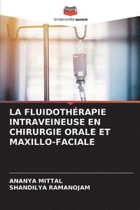 bokomslag La Fluidothrapie Intraveineuse En Chirurgie Orale Et Maxillo-Faciale