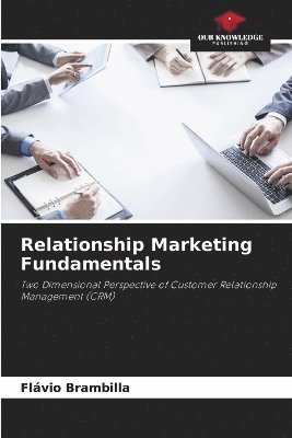 Relationship Marketing Fundamentals 1