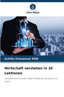 bokomslag Wirtschaft verstehen in 10 Lektionen