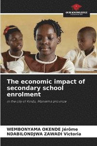 bokomslag The economic impact of secondary school enrolment