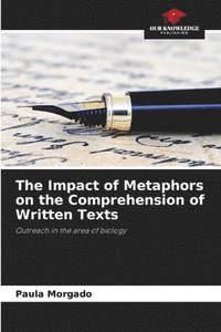 bokomslag The Impact of Metaphors on the Comprehension of Written Texts