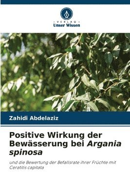 bokomslag Positive Wirkung der Bewsserung bei Argania spinosa
