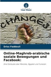 bokomslag Online-Maghreb-arabische soziale Bewegungen und Facebook