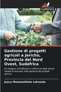 bokomslag Gestione di progetti agricoli a Jericho, Provincia del Nord Ovest, Sudafrica