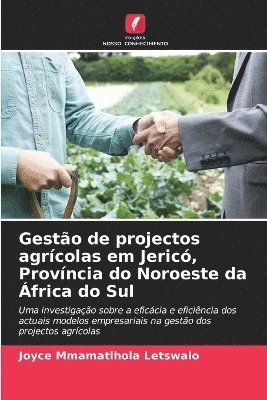 bokomslag Gesto de projectos agrcolas em Jeric, Provncia do Noroeste da frica do Sul