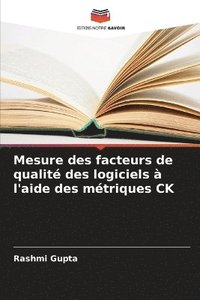 bokomslag Mesure des facteurs de qualit des logiciels  l'aide des mtriques CK