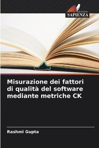 bokomslag Misurazione dei fattori di qualit del software mediante metriche CK