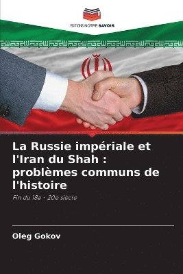 La Russie impriale et l'Iran du Shah 1