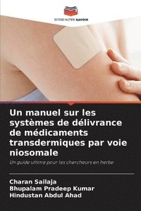 bokomslag Un manuel sur les systmes de dlivrance de mdicaments transdermiques par voie niosomale
