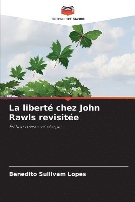 La libert chez John Rawls revisite 1