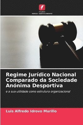 bokomslag Regime Jurdico Nacional Comparado da Sociedade Annima Desportiva