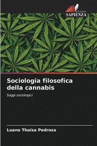 bokomslag Sociologia filosofica della cannabis