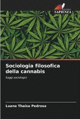 Sociologia filosofica della cannabis 1