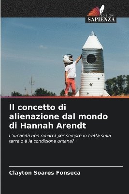 Il concetto di alienazione dal mondo di Hannah Arendt 1