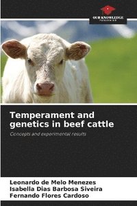 bokomslag Temperament and genetics in beef cattle