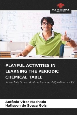 Playful Activities in Learning the Periodic Chemical Table 1