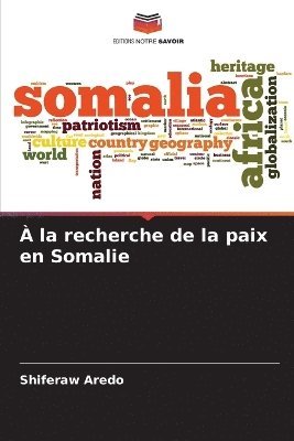 bokomslag  la recherche de la paix en Somalie