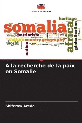  la recherche de la paix en Somalie 1