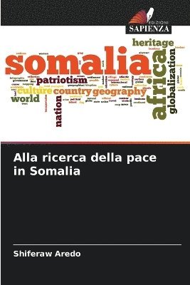 Alla ricerca della pace in Somalia 1