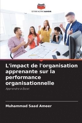 L'impact de l'organisation apprenante sur la performance organisationnelle 1