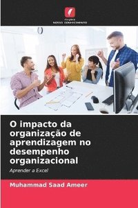 bokomslag O impacto da organizao de aprendizagem no desempenho organizacional