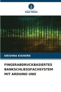 bokomslag Fingerabdruckbasiertes Bankschliessfachsystem Mit Arduino Uno
