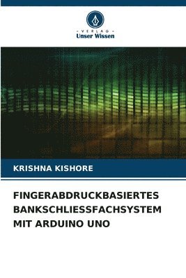 bokomslag Fingerabdruckbasiertes Bankschliessfachsystem Mit Arduino Uno