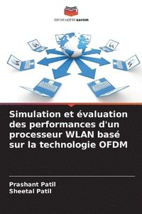 bokomslag Simulation et valuation des performances d'un processeur WLAN bas sur la technologie OFDM