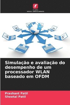 Simulao e avaliao do desempenho de um processador WLAN baseado em OFDM 1