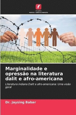 Marginalidade e opresso na literatura dalit e afro-americana 1