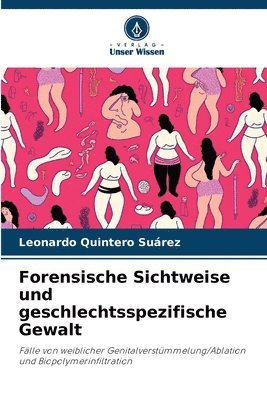 bokomslag Forensische Sichtweise und geschlechtsspezifische Gewalt