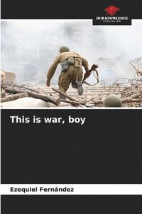 bokomslag This is war, boy