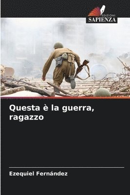 bokomslag Questa  la guerra, ragazzo