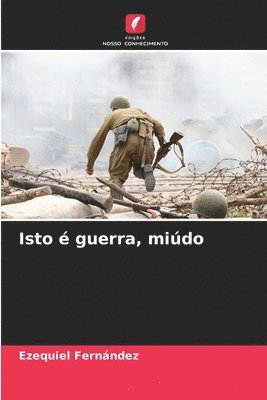 Isto  guerra, mido 1