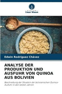 bokomslag Analyse Der Produktion Und Ausfuhr Von Quinoa Aus Bolivien
