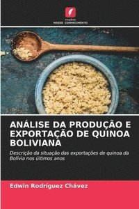 bokomslag Anlise Da Produo E Exportao de Quinoa Boliviana