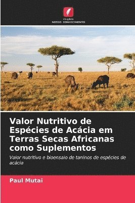 Valor Nutritivo de Espcies de Accia em Terras Secas Africanas como Suplementos 1
