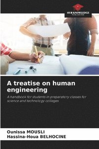 bokomslag A treatise on human engineering