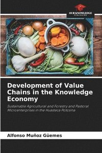 bokomslag Development of Value Chains in the Knowledge Economy