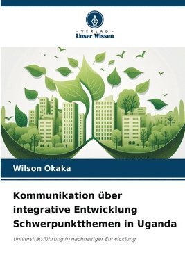 Kommunikation ber integrative Entwicklung Schwerpunktthemen in Uganda 1